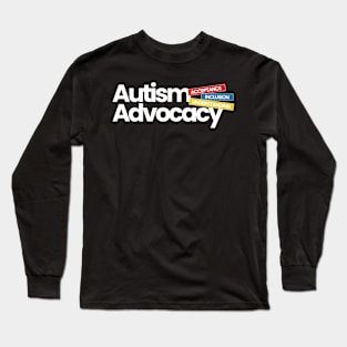 Autism Advocacy (autism awareness) Long Sleeve T-Shirt